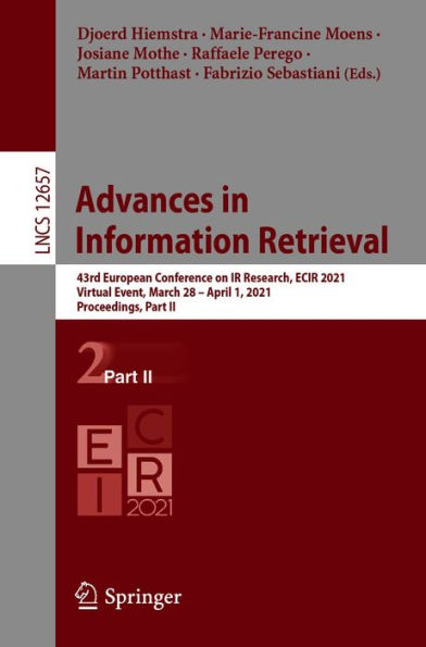 Advances in Information Retrieval: 43rd European Conference on IR Research, ECIR 2021, Virtual Event, March 28 - April 1, 2021, Proceedings, Part II