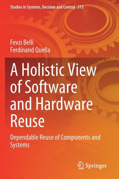 A Holistic View of Software and Hardware Reuse: Dependable Reuse Components Systems