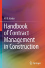 Handbook of Contract Management in Construction