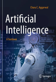 Title: Artificial Intelligence: A Textbook, Author: Charu C. Aggarwal