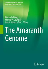 Title: The Amaranth Genome, Author: Dinesh Adhikary