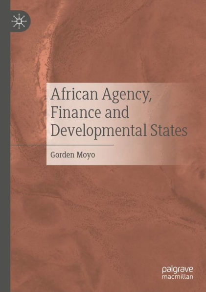 African Agency, Finance and Developmental States