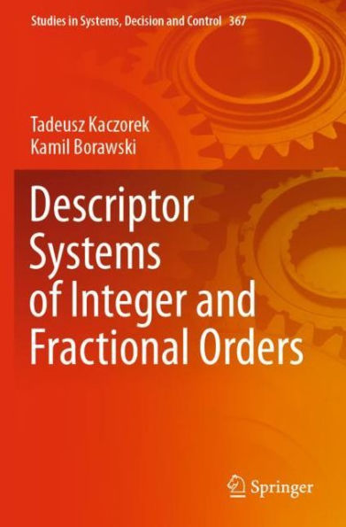 Descriptor Systems of Integer and Fractional Orders