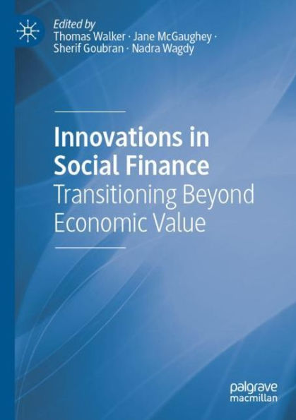 Innovations Social Finance: Transitioning Beyond Economic Value