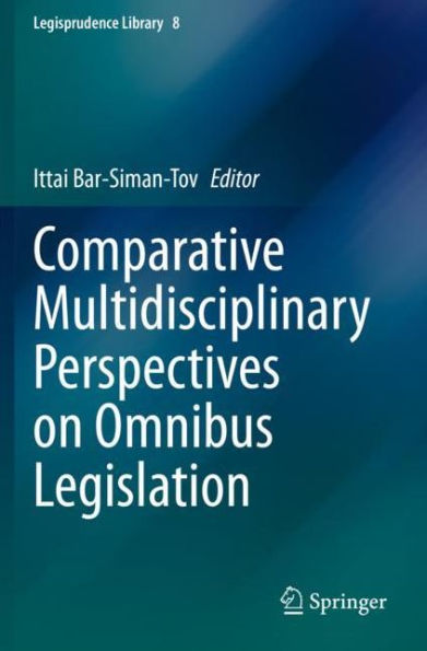 Comparative Multidisciplinary Perspectives on Omnibus Legislation