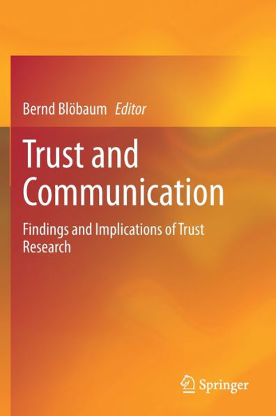 Trust and Communication: Findings Implications of Research