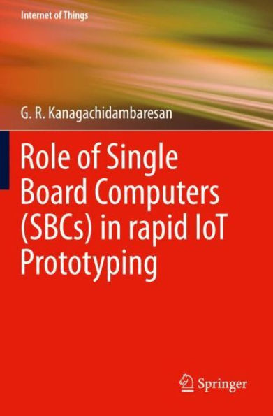 Role of Single Board Computers (SBCs) in rapid IoT Prototyping