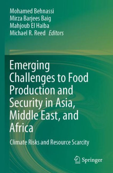 Emerging Challenges to Food Production and Security Asia, Middle East, Africa: Climate Risks Resource Scarcity