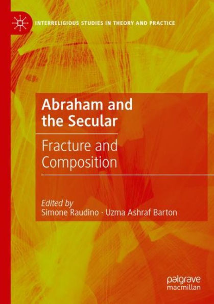 Abraham and the Secular: Fracture Composition