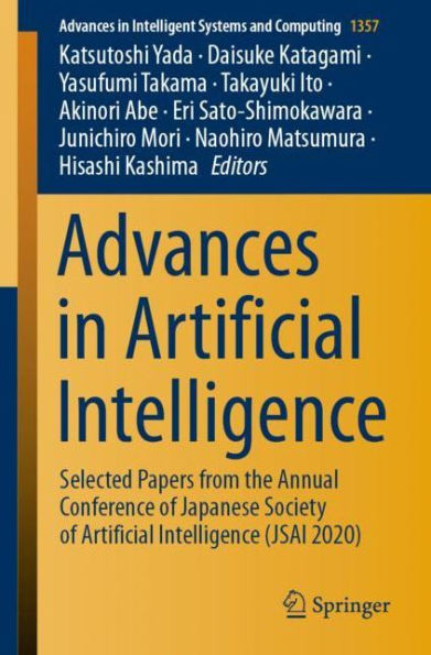 Advances Artificial Intelligence: Selected Papers from the Annual Conference of Japanese Society Intelligence (JSAI 2020)