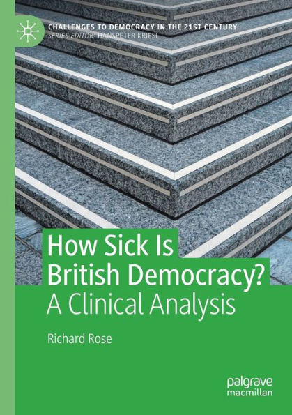 How Sick Is British Democracy?: A Clinical Analysis