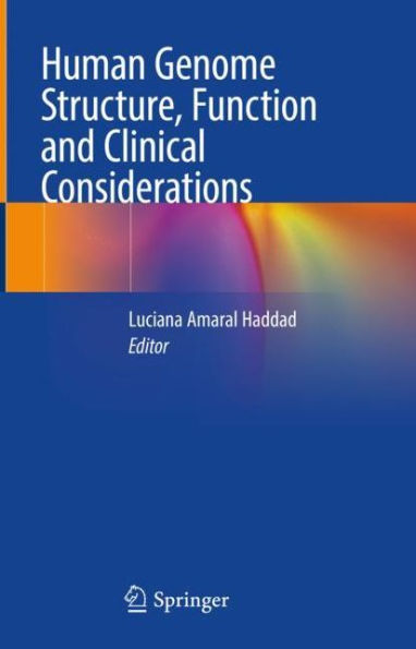 Human Genome Structure, Function and Clinical Considerations