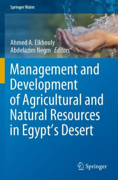 Management and Development of Agricultural Natural Resources Egypt's Desert