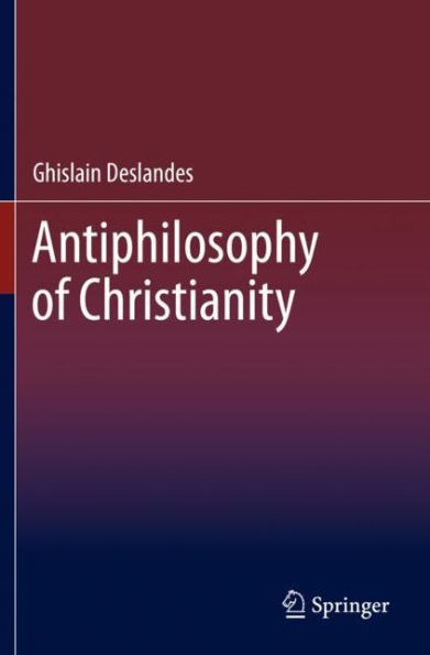 Antiphilosophy of Christianity