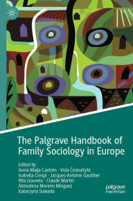 Title: The Palgrave Handbook of Family Sociology in Europe, Author: Anna-Maija Castrén