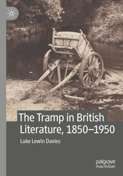 The Tramp British Literature, 1850-1950