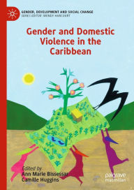 Title: Gender and Domestic Violence in the Caribbean, Author: Ann Marie Bissessar
