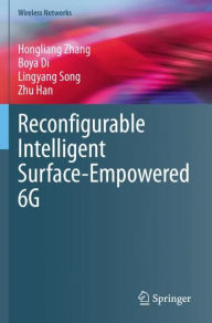 Title: Reconfigurable Intelligent Surface-Empowered 6G, Author: Hongliang Zhang