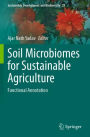 Soil Microbiomes for Sustainable Agriculture: Functional Annotation