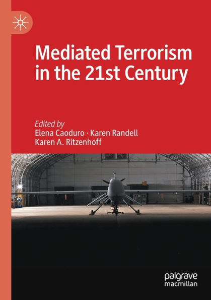 Mediated Terrorism the 21st Century