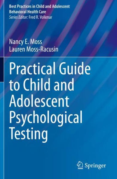 Practical Guide to Child and Adolescent Psychological Testing