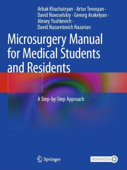 Microsurgery Manual for Medical Students and Residents: A Step-by-Step Approach