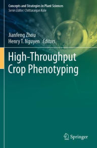 Title: High-Throughput Crop Phenotyping, Author: Jianfeng Zhou