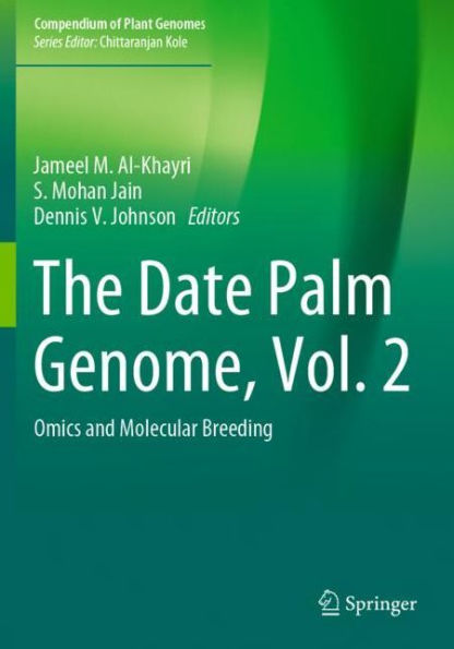 The Date Palm Genome, Vol. 2: Omics and Molecular Breeding