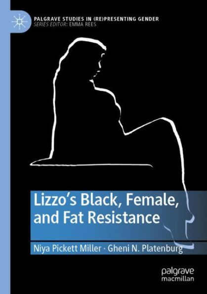 Lizzo's Black, Female, and Fat Resistance