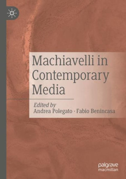 Machiavelli Contemporary Media