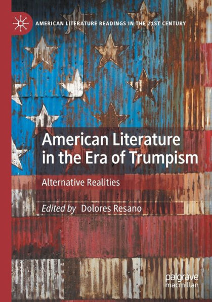 American Literature the Era of Trumpism: Alternative Realities