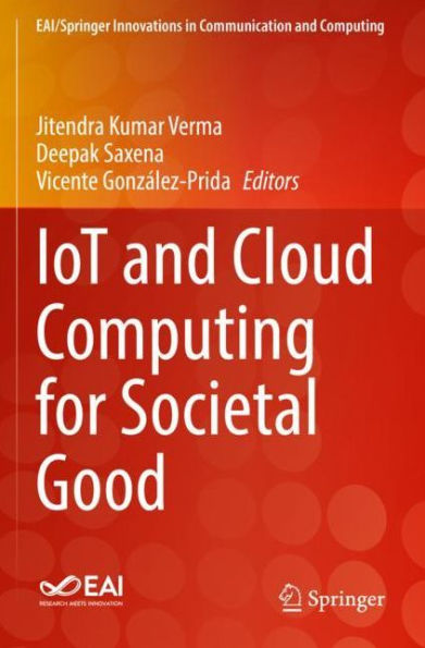 IoT and Cloud Computing for Societal Good