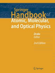 Title: Springer Handbook of Atomic, Molecular, and Optical Physics, Author: Gordon W. F. Drake