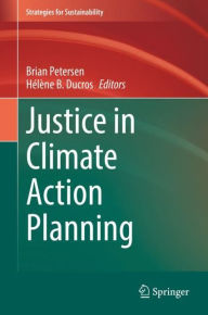 Title: Justice in Climate Action Planning, Author: Brian Petersen