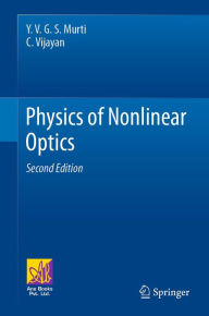 Title: Physics of Nonlinear Optics, Author: Y. V. G. S. Murti