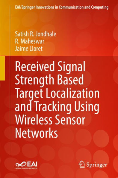 Received Signal Strength Based Target Localization and Tracking Using Wireless Sensor Networks