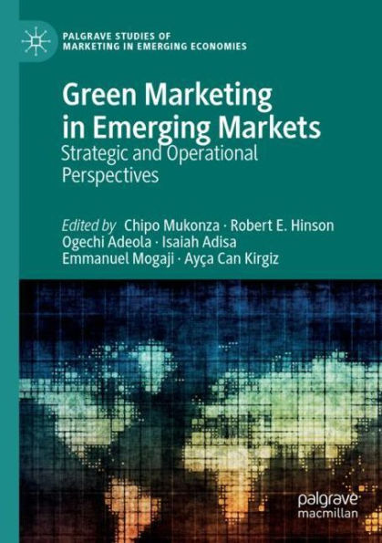 Green Marketing Emerging Markets: Strategic and Operational Perspectives