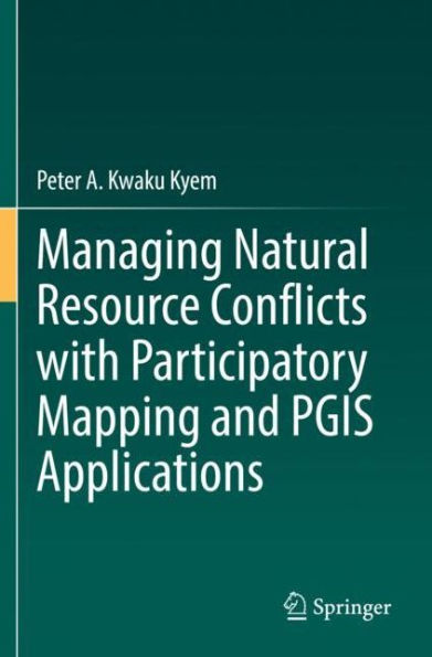 Managing Natural Resource Conflicts with Participatory Mapping and PGIS Applications