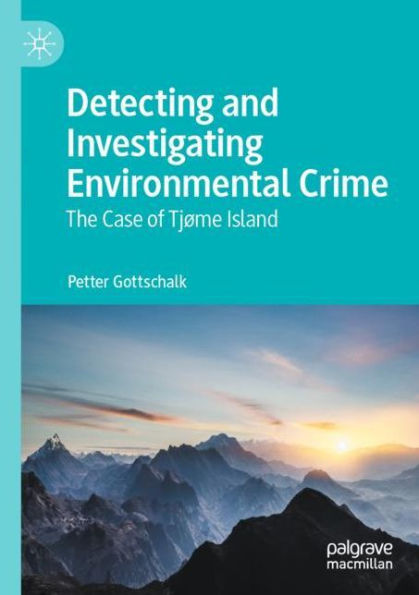 Detecting and Investigating Environmental Crime: The Case of Tjøme Island