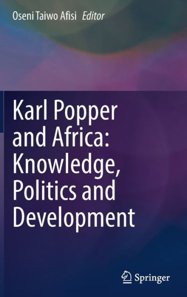 Karl Popper and Africa: Knowledge, Politics and Development