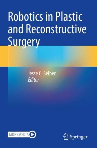 Robotics Plastic and Reconstructive Surgery