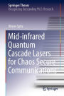 Mid-infrared Quantum Cascade Lasers for Chaos Secure Communications