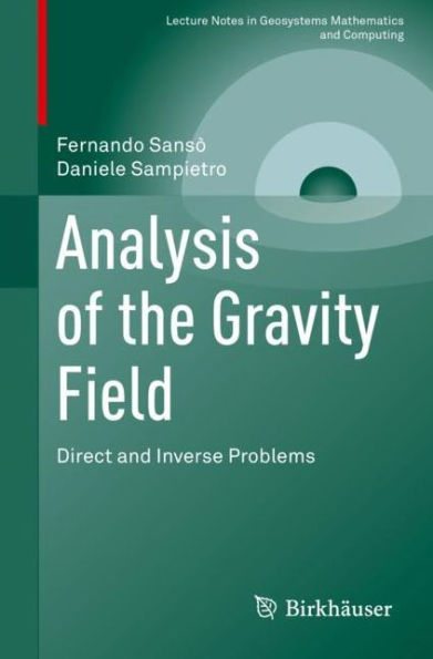 Analysis of the Gravity Field: Direct and Inverse Problems