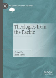 Title: Theologies from the Pacific, Author: Jione Havea