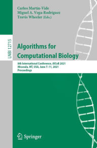 Title: Algorithms for Computational Biology: 8th International Conference, AlCoB 2021, Missoula, MT, USA, June 7-11, 2021, Proceedings, Author: Carlos Martín-Vide