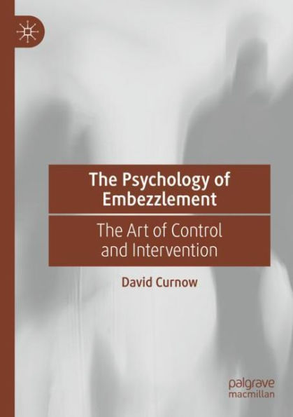 The Psychology of Embezzlement: Art Control and Intervention