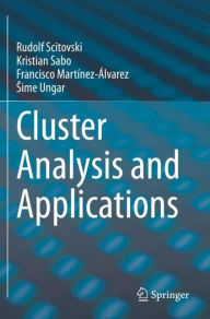 Title: Cluster Analysis and Applications, Author: Rudolf Scitovski