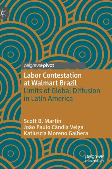 Labor Contestation at Walmart Brazil: Limits of Global Diffusion Latin America