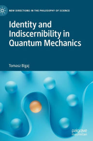 Title: Identity and Indiscernibility in Quantum Mechanics, Author: Tomasz Bigaj