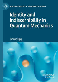 Title: Identity and Indiscernibility in Quantum Mechanics, Author: Tomasz Bigaj